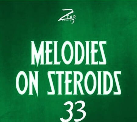 Ztar Audio Melodies On Steroids 33 WAV